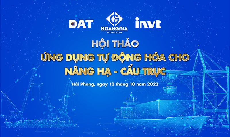 HỘI THẢO “ỨNG DỤNG TỰ ĐỘNG HÓA CHO NÂNG HẠ – CẨU TRỤC” TẠI HẢI PHÒNG 