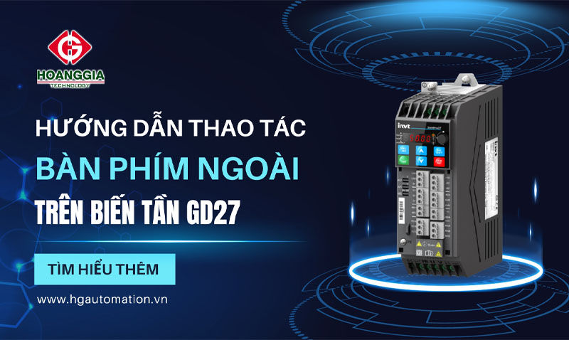 Hướng dẫn thao tác bàn phím ngoài trên biến tần INVT GD27 