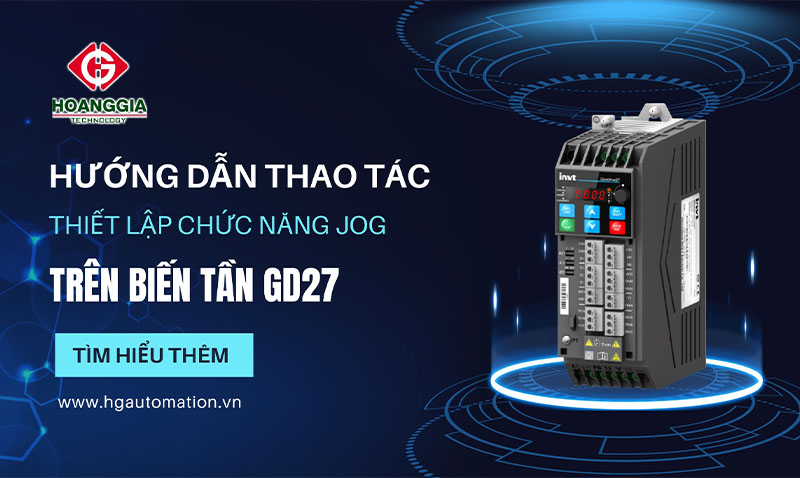 Hướng dẫn thiết lập chức năng JOG trên biến tần GD27 