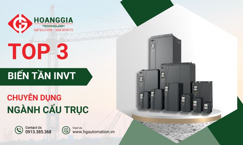 Top 3 biến tần INVT chuyên dụng cho ngành cầu trục 